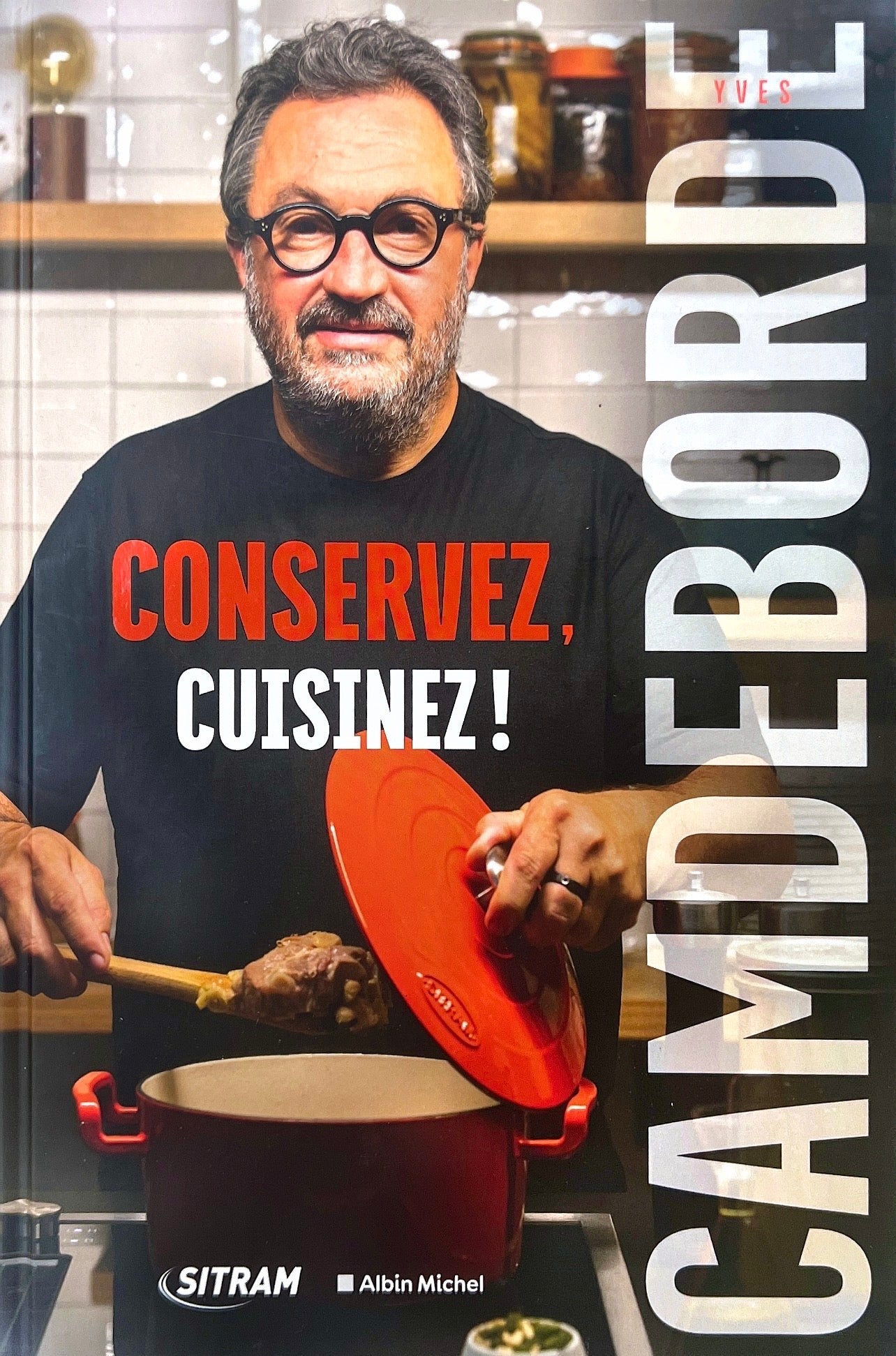 Conservez, cuisinez ! plus de 140 recettes simples et de saison po... CHIC BOUTIQUE